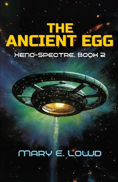 Produktbild: The Ancient Egg (Xeno-Spectre Book 2)