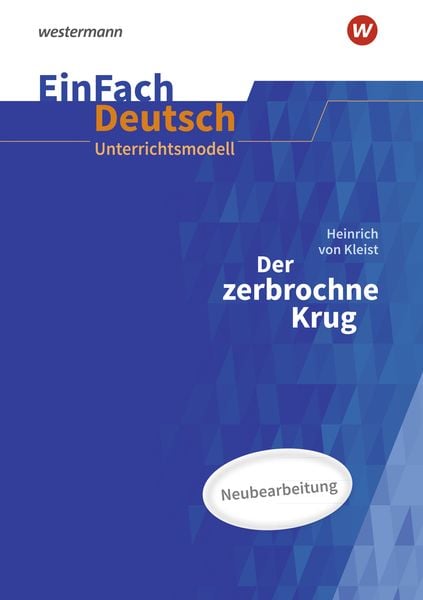 Produktbild: Der zerbrochne Krug (inkl. Variant) - Neubearbeitung Gymnasiale Oberstufe. EinFach Deutsch Unterrichtsmodelle