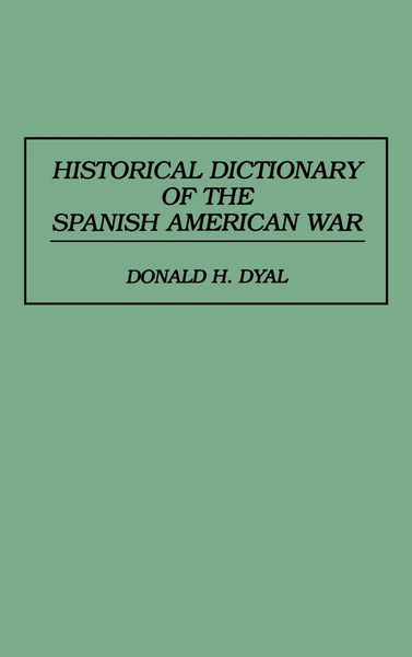 Produktbild: Historical Dictionary of the Spanish American War