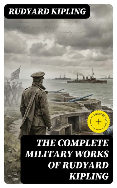 Produktbild: The Complete Military Works of Rudyard Kipling