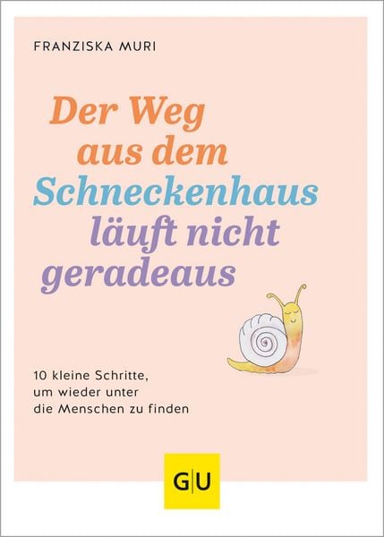 Produktbild: Der Weg aus dem Schneckenhaus l&auml;uft nicht geradeaus