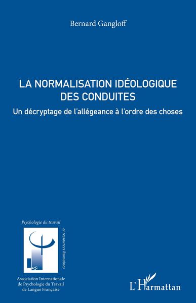 Produktbild: La normalisation id&eacute;ologique des conduites