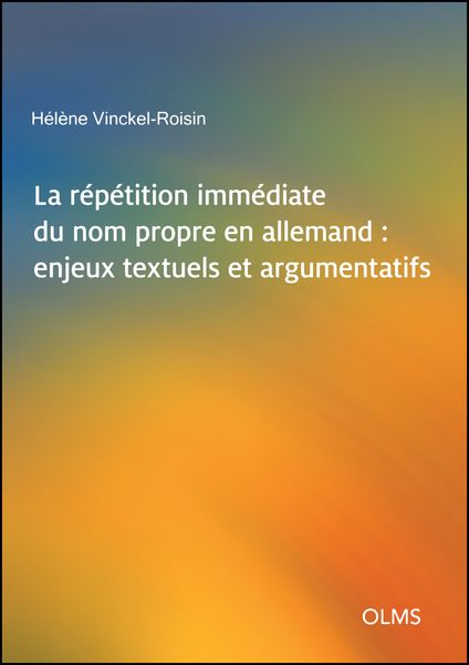 Produktbild: La r&eacute;p&eacute;tition imm&eacute;diate du nom propre en allemand : enjeux textuels et argumentatifs