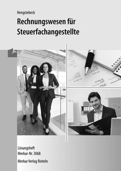 Rechnungswesen für Steuerfachangestellte - Lösungen, Taschenbuch von Klaus Hengstebeck, Merkur Rinteln, 9783812011884