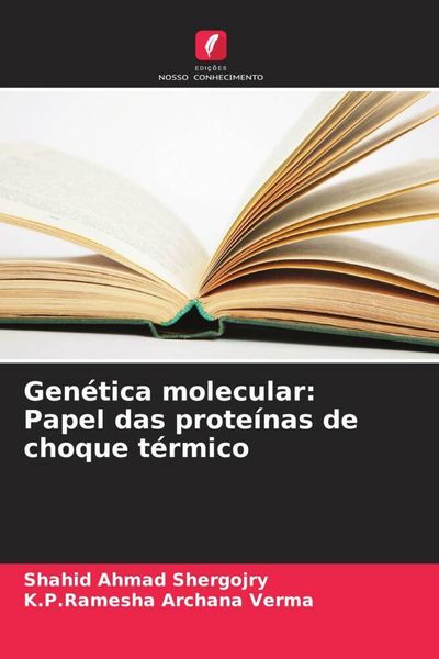 Produktbild: Gen&eacute;tica molecular: Papel das prote&iacute;nas de choque t&eacute;rmico