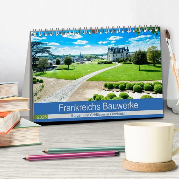 Produktbild: Frankeichs Bauwerke - Schl&ouml;ser und Burgen in der Grand Nation (Tischkalender 2026 DIN A5 quer), CALVENDO Monatskalender