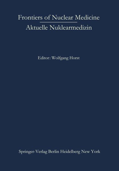 Produktbild: Frontiers of Nuclear Medicine/Aktuelle Nuklearmedizin
