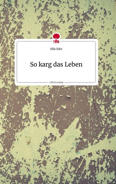 Produktbild: So karg das Leben. Life is a Story - story.one