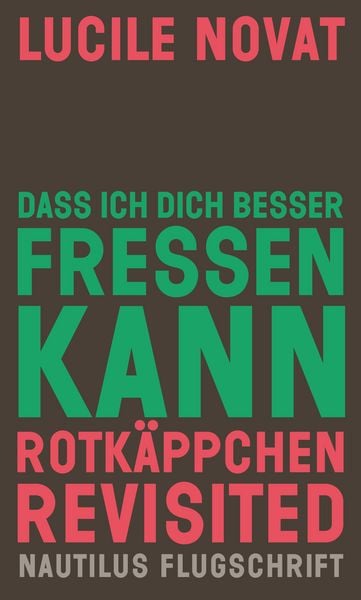 Produktbild: Dass ich dich besser fressen kann. Rotk&auml;ppchen revisited