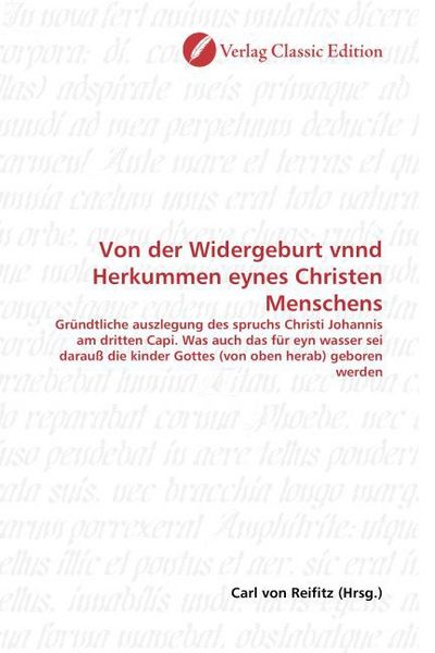 Produktbild: Von der Widergeburt vnnd Herkummen eynes Christen Menschens