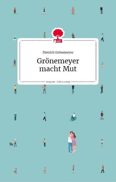 Produktbild: Grönemeyer macht Mut. Life is a story - story.one