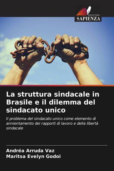 Produktbild: La struttura sindacale in Brasile e il dilemma del sindacato unico