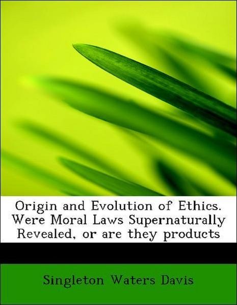 Produktbild: Davis, S: Origin and Evolution of Ethics. Were Moral Laws Su