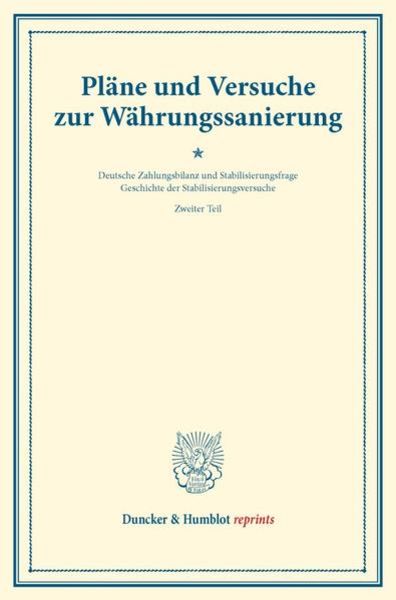 Pläne und Versuche zur Währungssanierung., Taschenbuch von , Duncker & Humblot, 9783428174898