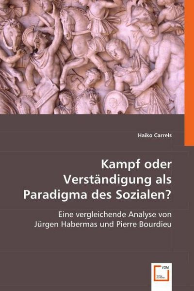 Produktbild: Carrels, H: Kampf oder Verst&auml;ndigung als Paradigma des Sozia