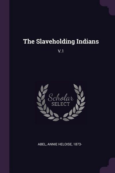 Produktbild: The Slaveholding Indians