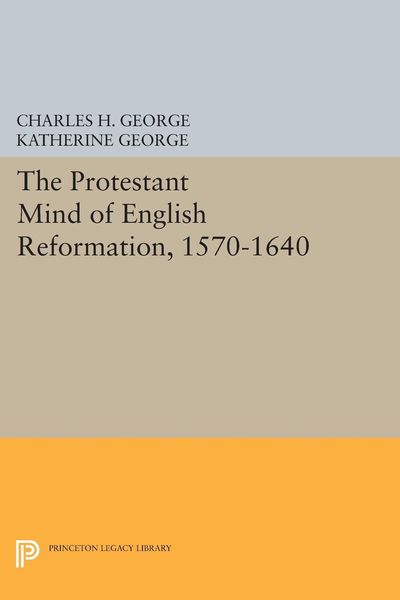 Produktbild: Protestant Mind of English Reformation, 1570-1640