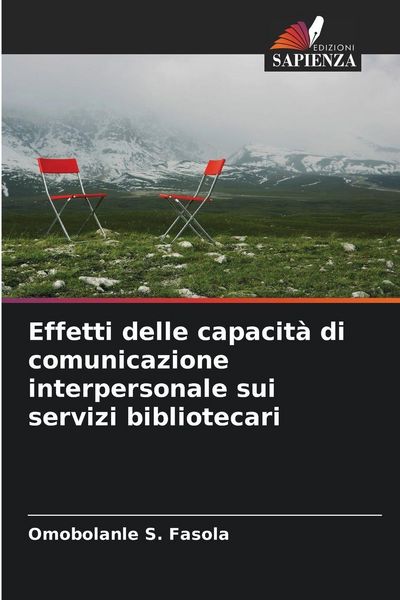 Produktbild: Effetti delle capacit&agrave; di comunicazione interpersonale sui servizi bibliotecari