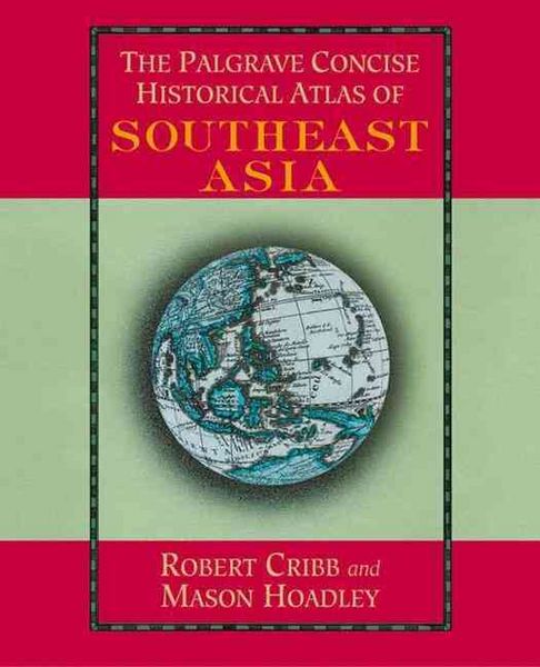 Produktbild: The Palgrave Concise Historical Atlas of South East Asia
