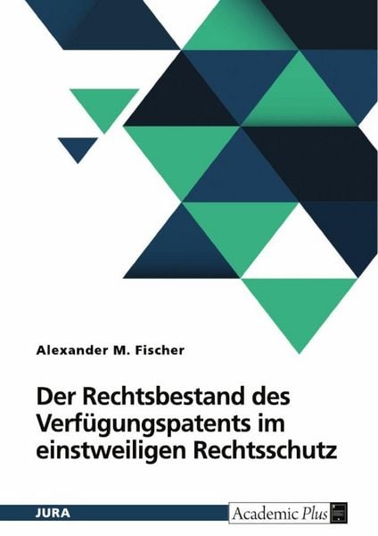 Produktbild: Der Rechtsbestand des Verf&uuml;gungspatents im einstweiligen Rechtsschutz