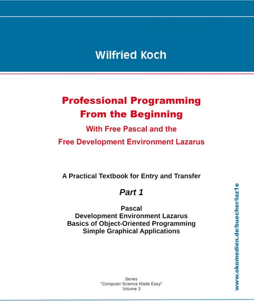 Produktbild: Professional Programming from the Beginning - With Free Pascal and the Free Development Environment Lazarus