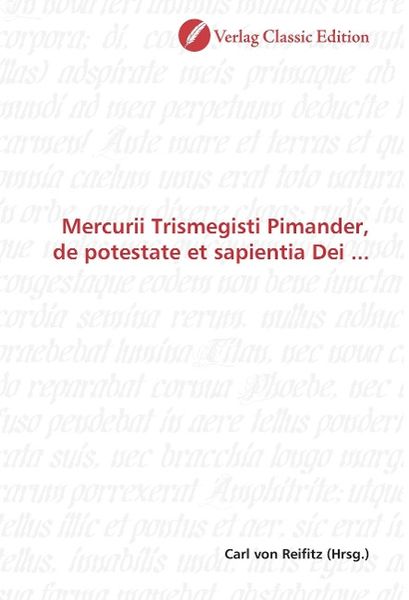 Produktbild: Mercurii Trismegisti Pimander, de potestate et sapientia Dei