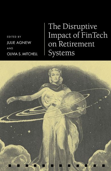 Produktbild: The Disruptive Impact of FinTech on Retirement Systems
