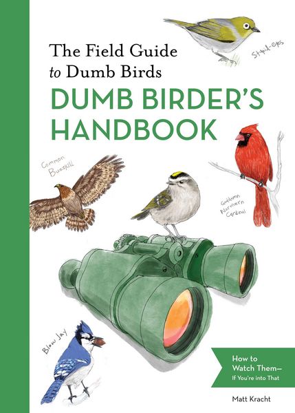 Produktbild: The Field Guide to Dumb Birds Dumb Birder's Handbook