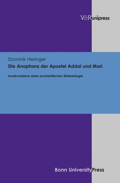 Produktbild: Die Anaphora der Apostel Addai und Mari