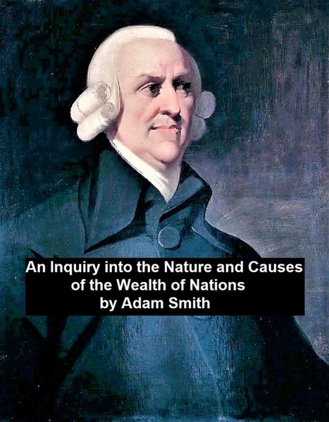 Produktbild: An Inquiry into the Nature and Causes of the Wealth of Nations