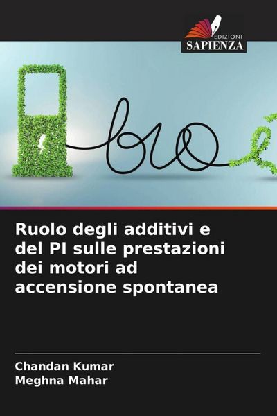 Produktbild: Ruolo degli additivi e del PI sulle prestazioni dei motori ad accensione spontanea