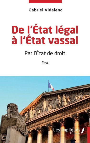Produktbild: De l'Etat l&eacute;gal &agrave; l'Etat vassal