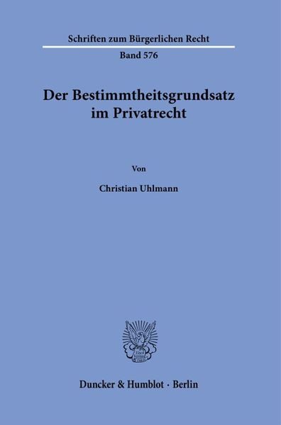 Produktbild: Der Bestimmtheitsgrundsatz im Privatrecht