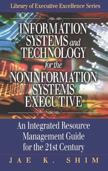 Produktbild: Information Systems and Technology for the Noninformation Systems Executive