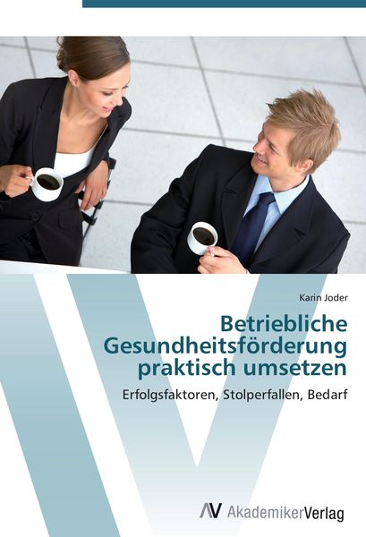 Produktbild: Betriebliche Gesundheitsf&ouml;rderung praktisch umsetzen
