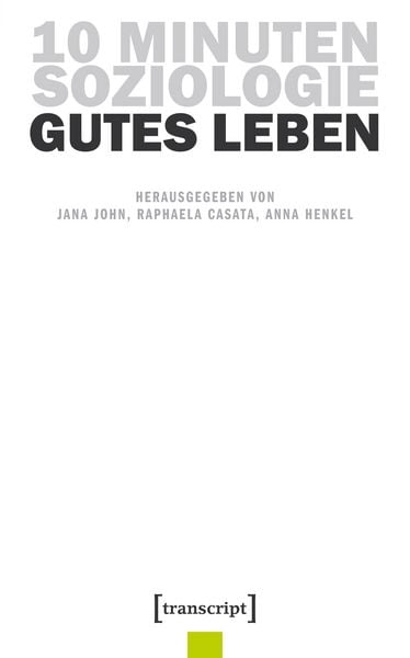 Produktbild: 10 Minuten Soziologie: Gutes Leben