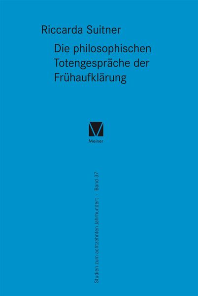 Produktbild: Die philosophischen Totengespr&auml;che der Fr&uuml;haufkl&auml;rung
