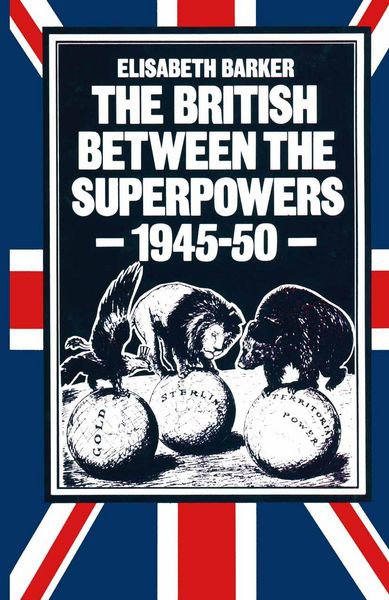 Produktbild: The British between the Superpowers, 1945-50