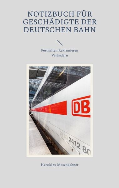 Produktbild: Notizbuch f&uuml;r Gesch&auml;digte der Deutschen Bahn