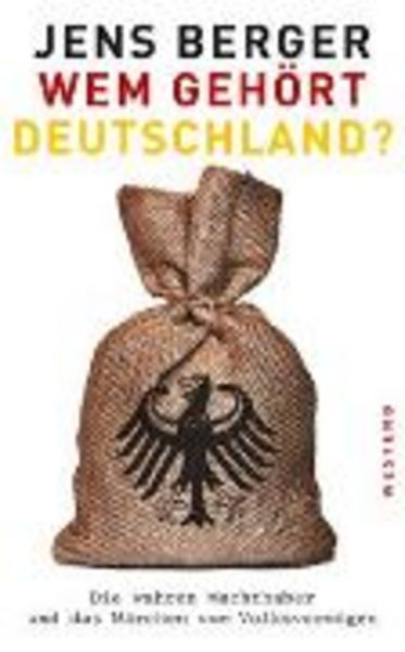 Wem gehört Deutschland?, Taschenbuch von Jens Berger, Westend