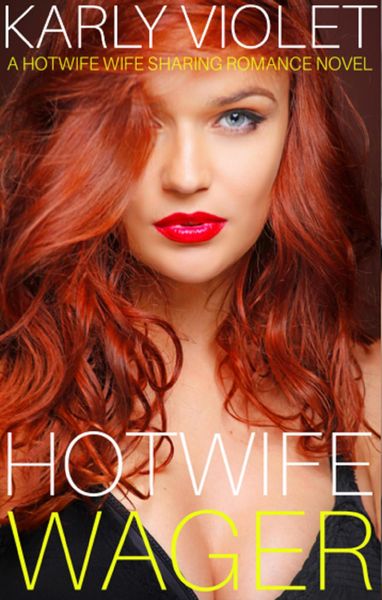 Produktbild: Hotwife Wager - A Hotwife Wife Sharing Romance Novel