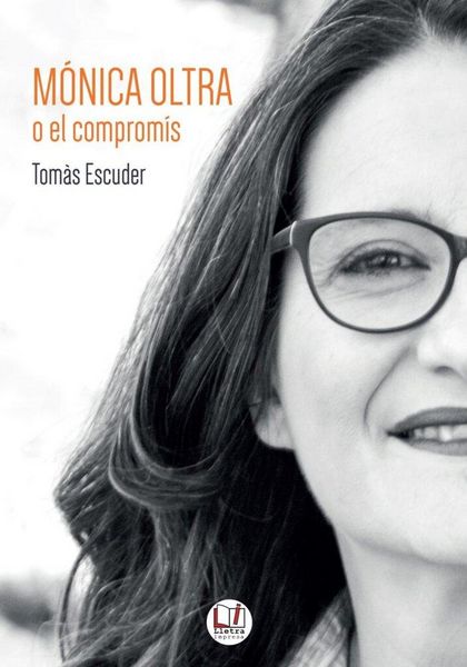 Produktbild: M&oacute;nica Oltra o el comprom&iacute;s