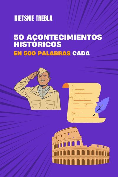 Produktbild: 50 acontecimientos hist&oacute;ricos en 500 palabras cada