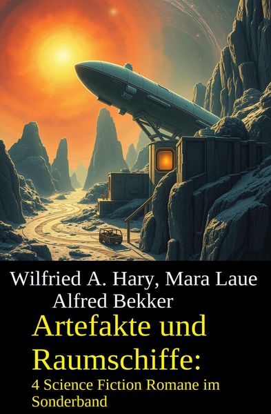Produktbild: Artefakte und Raumschiffe: 4 Science Fiction Romane im Sonderband