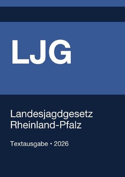 Produktbild: LJG - Landesjagdgesetz Rheinland-Pfalz 2026
