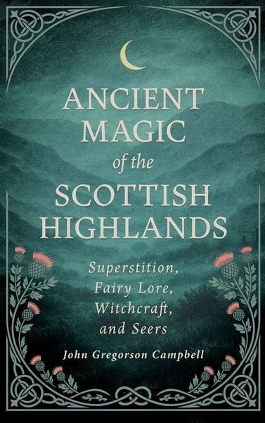 Produktbild: Ancient Magic of the Scottish Highlands