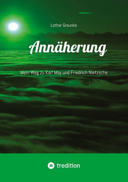 Annäherung, Taschenbuch von Lothar Greunke, Tredition, 9783384782533