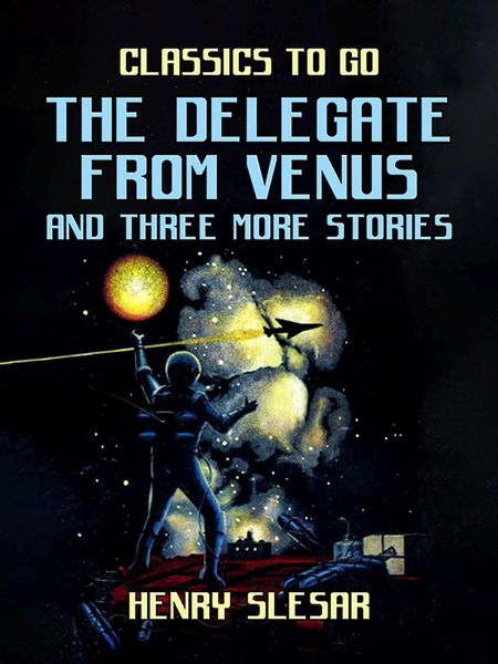Produktbild: The Delegate From Venus and three more stories