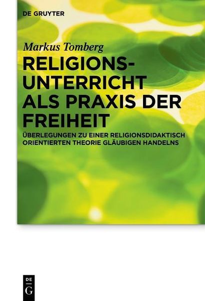 Produktbild: Religionsunterricht als Praxis der Freiheit