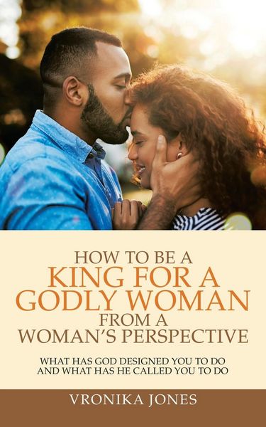Produktbild: How to Be a King for a Godly Woman from a Woman's Perspective